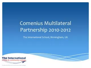 Comenius Multilateral Partnership 2010-2012