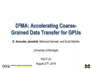 D 2 MA: Accelerating Coarse-Grained Data Transfer for GPUs