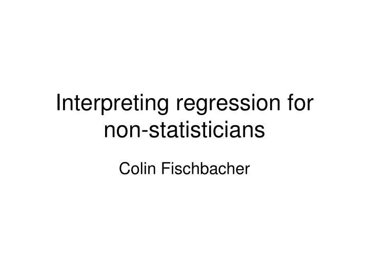 interpreting regression for non statisticians