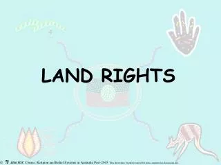 LAND RIGHTS