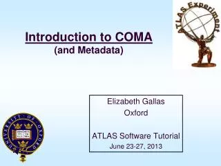 Introduction to COMA (and Metadata)