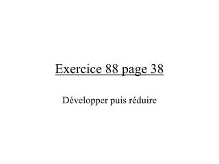 exercice 88 page 38