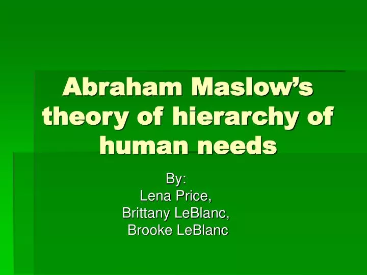 abraham maslow s theory of hierarchy of human needs