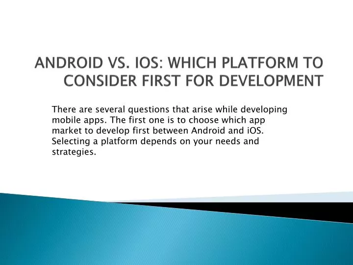 android vs ios which platform to consider first for development