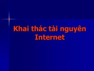 khai th c t i nguy n internet