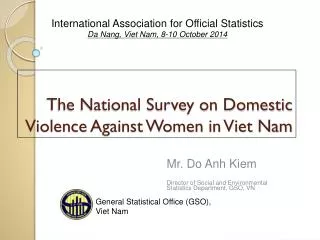 The National Survey on Domestic Violence Against Women in Viet Nam