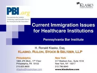 Current Immigration Issues for Healthcare Institutions Pennsylvania Bar Institute