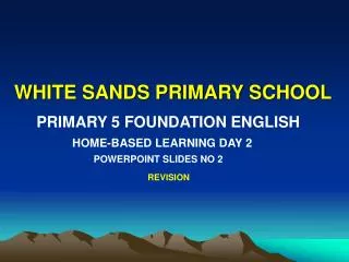 WHITE SANDS PRIMARY SCHOOL