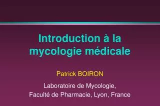 introduction la mycologie m dicale