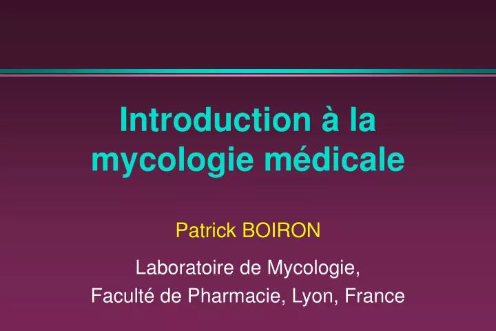 introduction la mycologie m dicale
