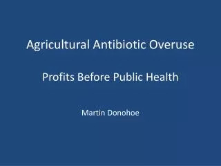 Agricultural Antibiotic Overuse