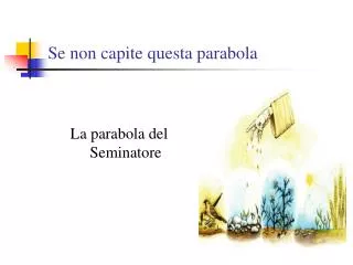se non capite questa parabola