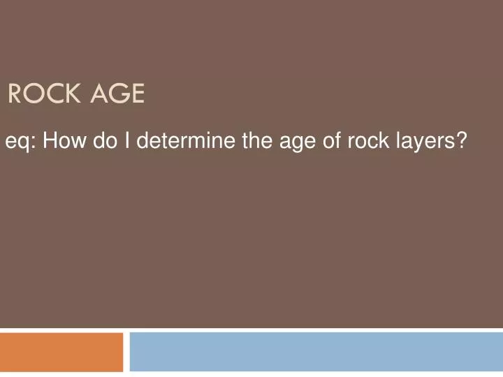 rock age