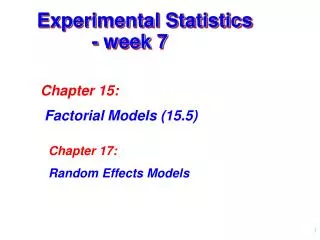 Experimental Statistics - week 7