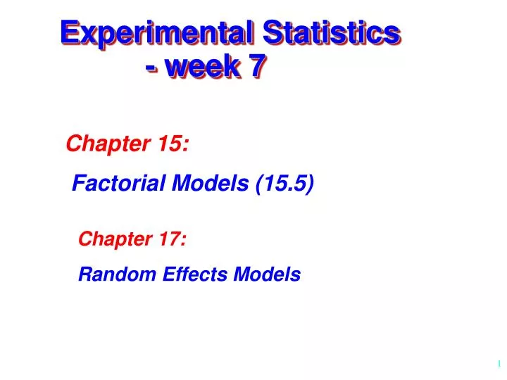 experimental statistics week 7