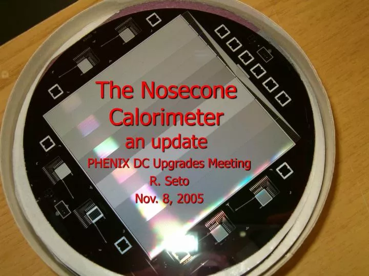the nosecone calorimeter an update