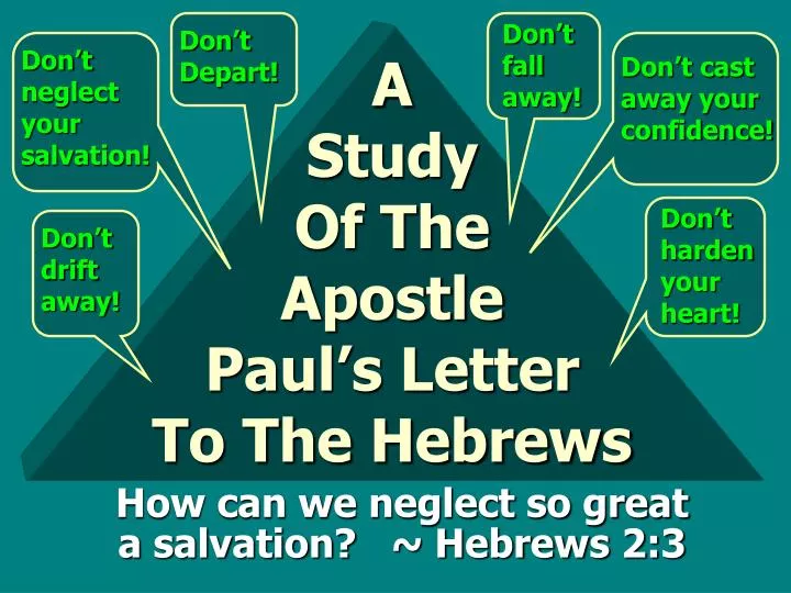 a study of the apostle paul s letter to the hebrews