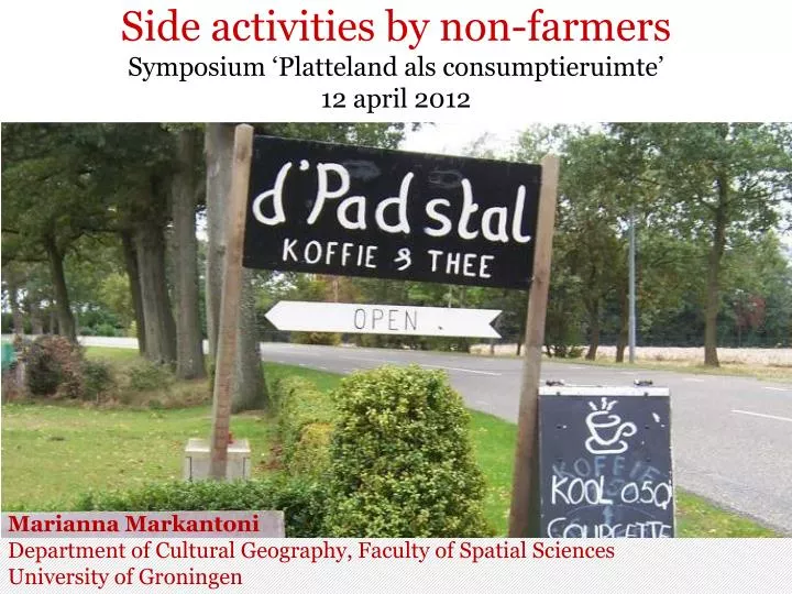 side activities by non farmers symposium platteland als consumptieruimte 12 april 2012