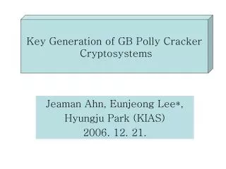 Jeaman Ahn, Eunjeong Lee*, Hyungju Park (KIAS) 2006. 12. 21.