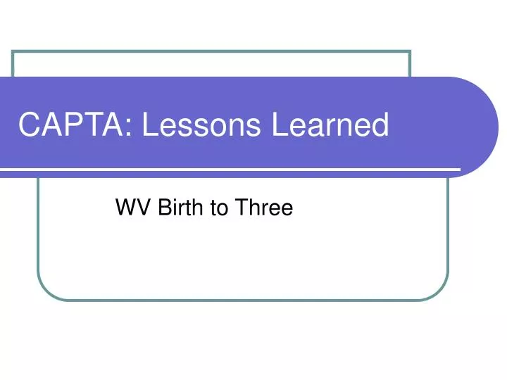 capta lessons learned