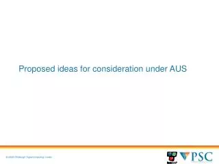 Proposed ideas for consideration under AUS