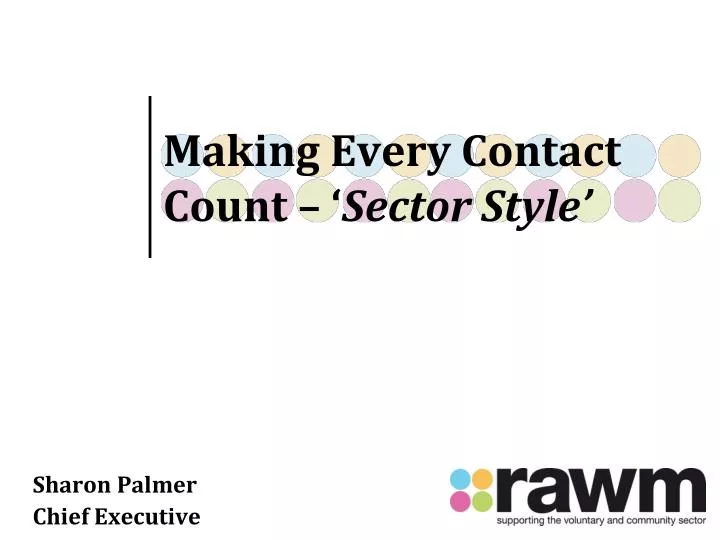 making every contact count sector style