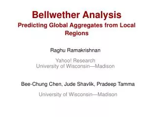 Bellwether Analysis Predicting Global Aggregates from Local Regions