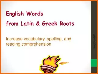 English Words from Latin &amp; Greek Roots