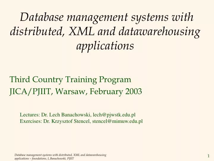 database management systems with distributed xml and datawarehousing applications