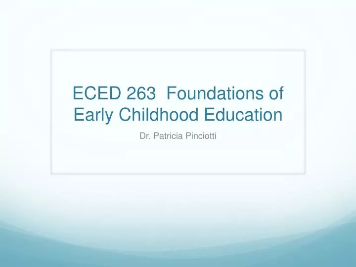 eced 263 foundations of early childhood education