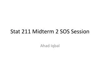 Stat 211 Midterm 2 SOS Session