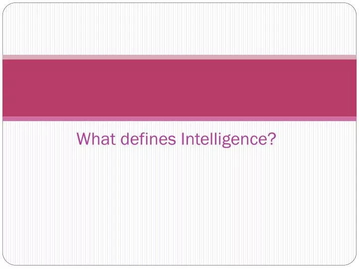 what defines intelligence