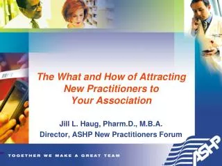 The What and How of Attracting New Practitioners to Your Association