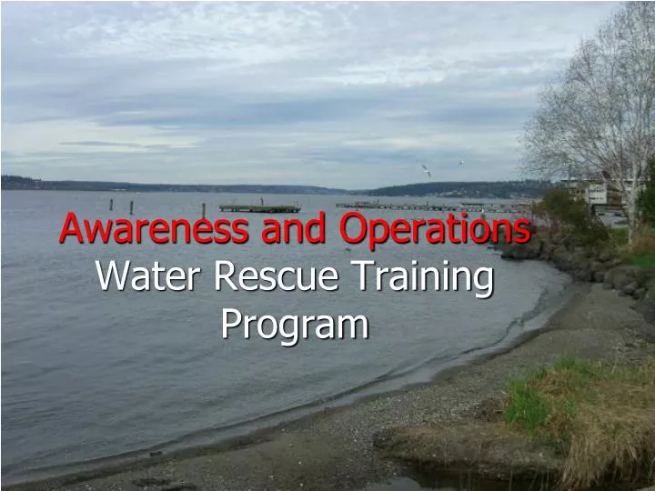 awareness and operations water rescue training program