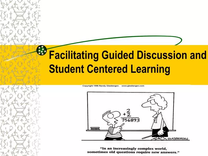 facilitating guided discussion and student centered learning
