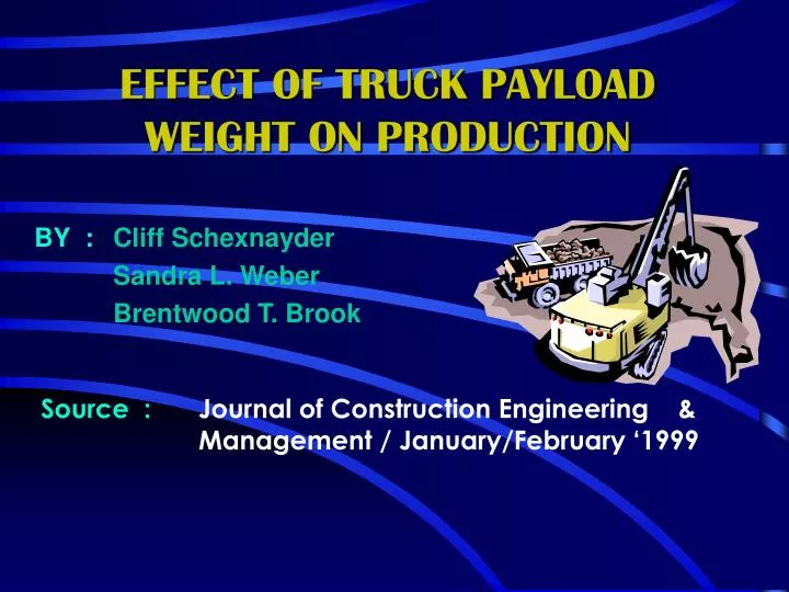 effect of truck payload weight on production