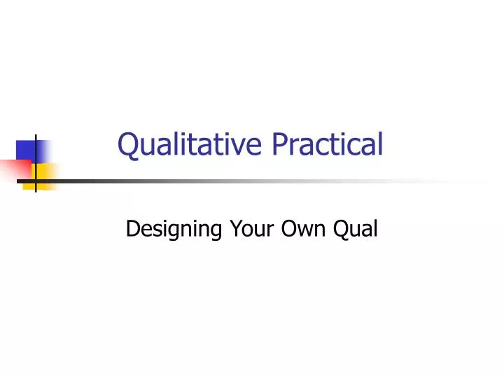 qualitative practical