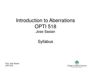 Introduction to Aberrations OPTI 518 Jose Sasian