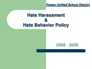 Hate Harassment &amp; Hate Behavior Policy