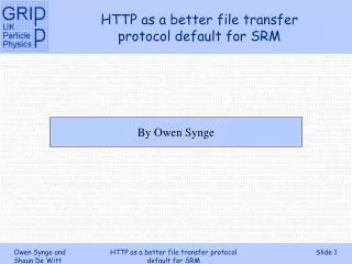 HTTP as a better file transfer protocol default for SRM