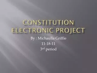 Constitution Electronic Project
