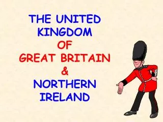 THE UNITED KINGDOM OF GREAT BRITAIN &amp; NORTHERN IRELAND