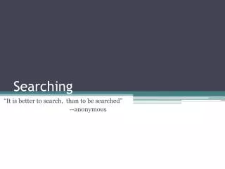 Searching