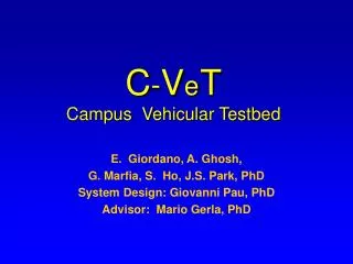 C - V e T Campus Vehicular Testbed