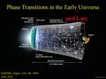 Phase Transitions in the Early Universe - slide 1