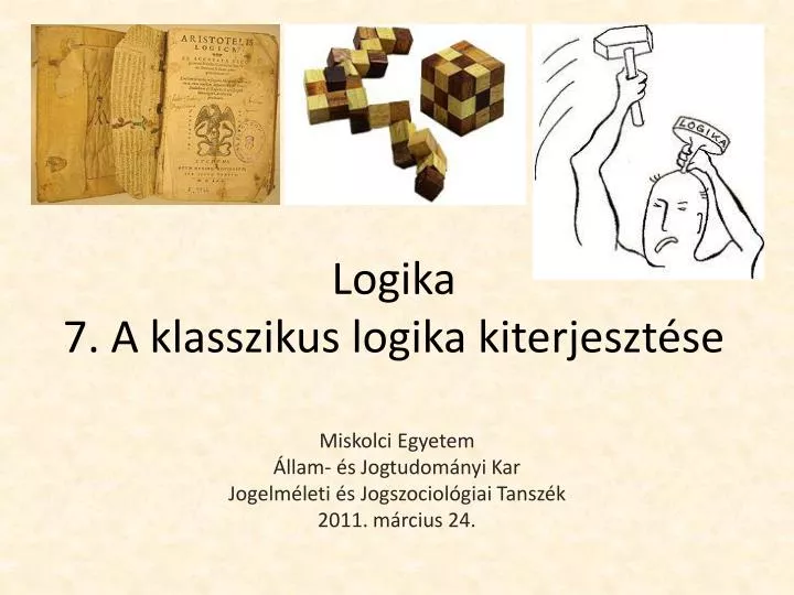 logika 7 a klasszikus logika kiterjeszt se