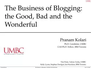 The Business of Blogging: the Good, Bad and the Wonderful