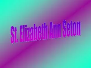 St. Elizabeth Ann Seton