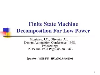 Finite State Machine Decomposition For Low Power