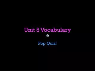 Unit 5 Vocabulary